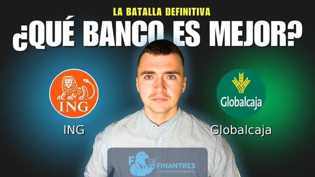 Comparativa de ING vs Globalcaja: ¿Cuál es mejor banco?