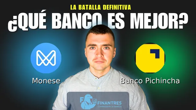 Comparativa de Monese vs Banco Pichincha: ¿Cuál es mejor banco? Comparativa de Monese vs Banco Pichincha: ¿Cuál es mejor banco?