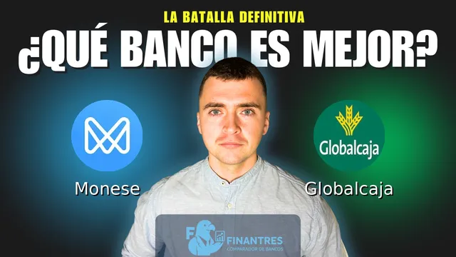 Comparativa de Monese vs Globalcaja: ¿Cuál es mejor banco?