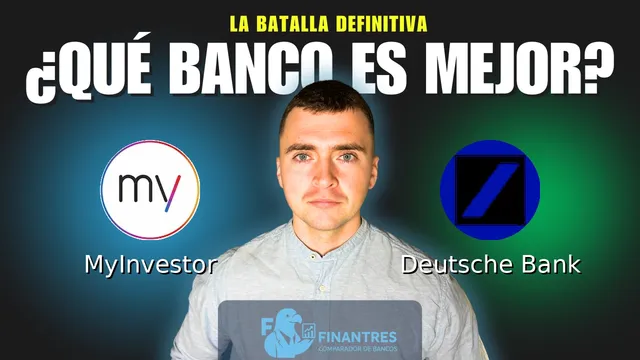 Comparativa de MyInvestor vs Deutsche Bank: ¿Cuál es mejor banco? Comparativa de MyInvestor vs Deutsche Bank: ¿Cuál es mejor banco?