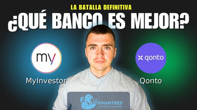 Comparativa de MyInvestor vs Qonto: ¿Cuál es mejor banco? Comparativa de MyInvestor vs Qonto: ¿Cuál es mejor banco?