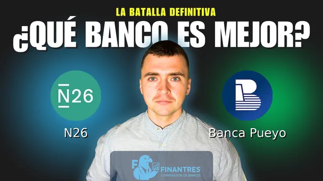 Comparativa de N26 vs Banca Pueyo: ¿Cuál es mejor banco? Comparativa de N26 vs Banca Pueyo: ¿Cuál es mejor banco?