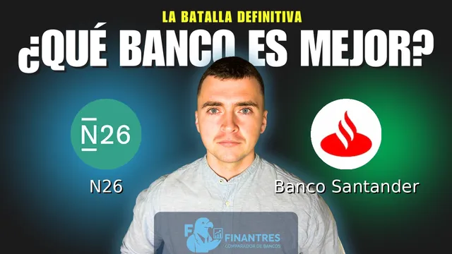 Comparativa de N26 vs Banco Santander: ¿Cuál es mejor banco? Comparativa de N26 vs Banco Santander: ¿Cuál es mejor banco?