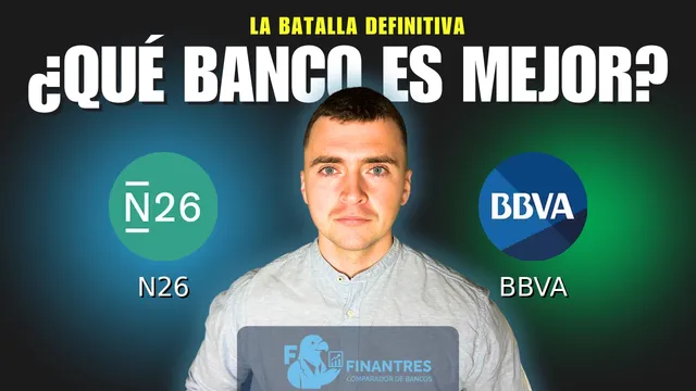 Comparativa de N26 vs BBVA: ¿Cuál es mejor banco? Comparativa de N26 vs BBVA: ¿Cuál es mejor banco?