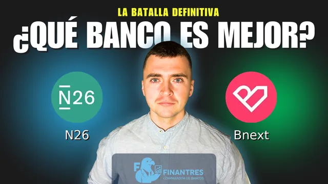 Comparativa de N26 vs Bnext: ¿Cuál es mejor banco? Comparativa de N26 vs Bnext: ¿Cuál es mejor banco?