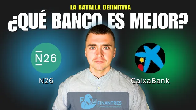 Comparativa de N26 vs CaixaBank: ¿Cuál es mejor banco? Comparativa de N26 vs CaixaBank: ¿Cuál es mejor banco?