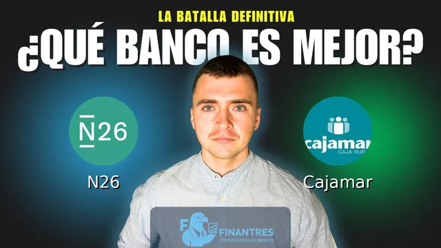 Comparativa de N26 vs Cajamar: ¿Cuál es mejor banco? Comparativa de N26 vs Cajamar: ¿Cuál es mejor banco?