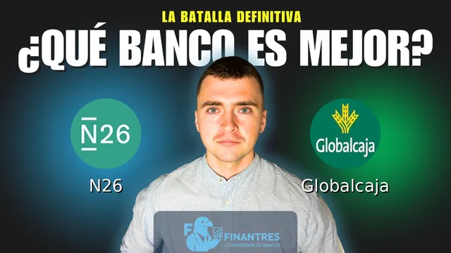 Comparativa de N26 vs Globalcaja: ¿Cuál es mejor banco? Comparativa de N26 vs Globalcaja: ¿Cuál es mejor banco?