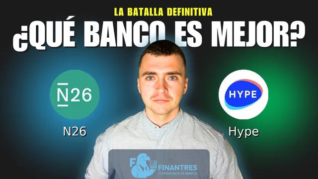 Comparativa de N26 vs Hype: ¿Cuál es mejor banco?