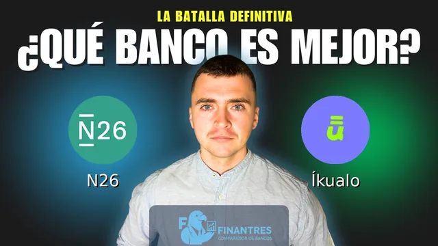 Comparativa de N26 vs Íkualo: ¿Cuál es mejor banco? Comparativa de N26 vs Íkualo: ¿Cuál es mejor banco?