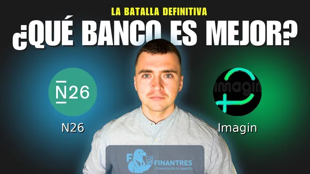 Comparativa de N26 vs Imagin: ¿Cuál es mejor banco? Comparativa de N26 vs Imagin: ¿Cuál es mejor banco?
