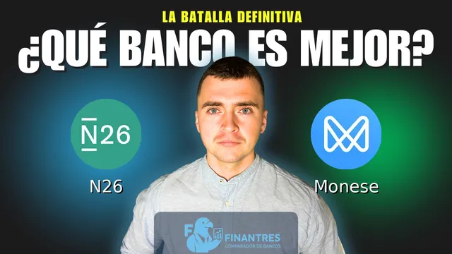 Comparativa de N26 vs Monese: ¿Cuál es mejor banco?