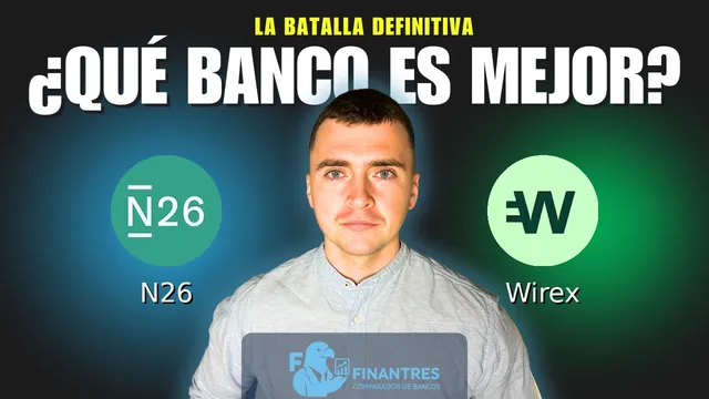 Comparativa de N26 vs Wirex: ¿Cuál es mejor banco? Comparativa de N26 vs Wirex: ¿Cuál es mejor banco?
