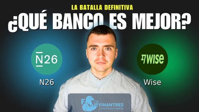 Comparativa de N26 vs Wise: ¿Cuál es mejor banco? Comparativa de N26 vs Wise: ¿Cuál es mejor banco?