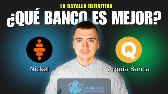 Comparativa de Nickel vs Arquia Banca: ¿Cuál es mejor banco? Comparativa de Nickel vs Arquia Banca: ¿Cuál es mejor banco?