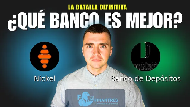 Comparativa de Nickel vs Banco de Depósitos: ¿Cuál es mejor banco? Comparativa de Nickel vs Banco de Depósitos: ¿Cuál es mejor banco?