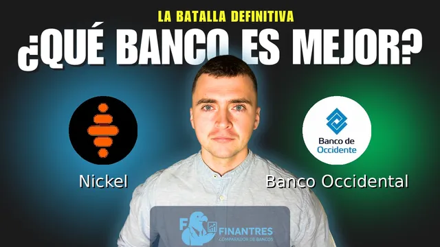 Comparativa de Nickel vs Banco Occidental: ¿Cuál es mejor banco? Comparativa de Nickel vs Banco Occidental: ¿Cuál es mejor banco?