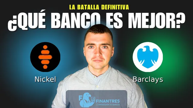 Comparativa de Nickel vs Barclays: ¿Cuál es mejor banco? Comparativa de Nickel vs Barclays: ¿Cuál es mejor banco?