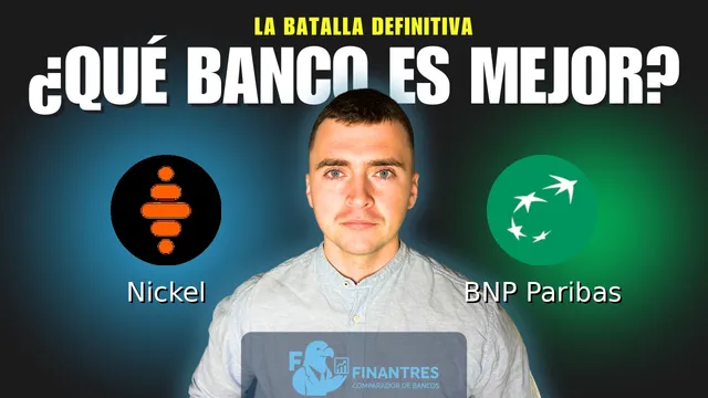 Comparativa de Nickel vs BNP Paribas: ¿Cuál es mejor banco? Comparativa de Nickel vs BNP Paribas: ¿Cuál es mejor banco?