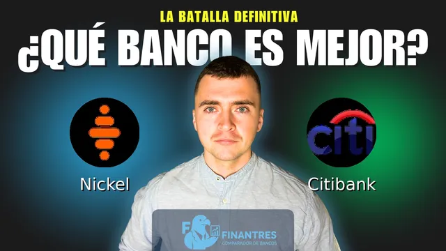 Comparativa de Nickel vs Citibank: ¿Cuál es mejor banco? Comparativa de Nickel vs Citibank: ¿Cuál es mejor banco?