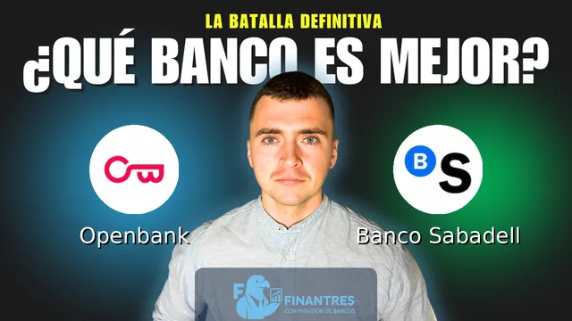 Comparativa de Openbank vs Banco Sabadell: ¿Cuál es mejor banco? Comparativa de Openbank vs Banco Sabadell: ¿Cuál es mejor banco?