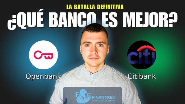 Comparativa de Openbank vs Citibank: ¿Cuál es mejor banco? Comparativa de Openbank vs Citibank: ¿Cuál es mejor banco?