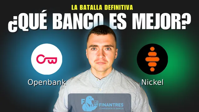 Comparativa de Openbank vs Nickel: ¿Cuál es mejor banco? Comparativa de Openbank vs Nickel: ¿Cuál es mejor banco?