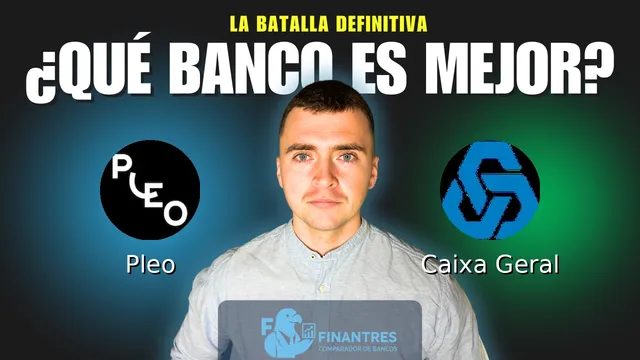 Comparativa de Pleo vs Caixa Geral: ¿Cuál es mejor banco? Comparativa de Pleo vs Caixa Geral: ¿Cuál es mejor banco?