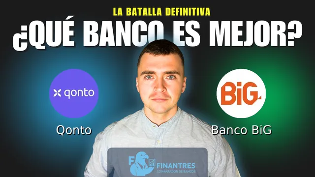 Comparativa de Qonto vs Banco BiG: ¿Cuál es mejor banco? Comparativa de Qonto vs Banco BiG: ¿Cuál es mejor banco?