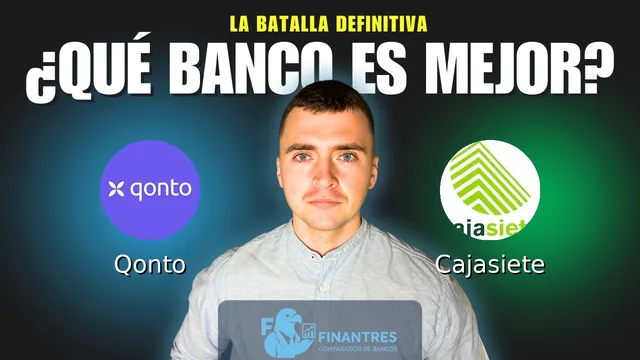 Comparativa de Qonto vs Cajasiete: ¿Cuál es mejor banco? Comparativa de Qonto vs Cajasiete: ¿Cuál es mejor banco?