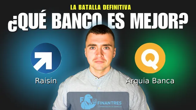 Comparativa de Raisin vs Arquia Banca: ¿Cuál es mejor banco? Comparativa de Raisin vs Arquia Banca: ¿Cuál es mejor banco?