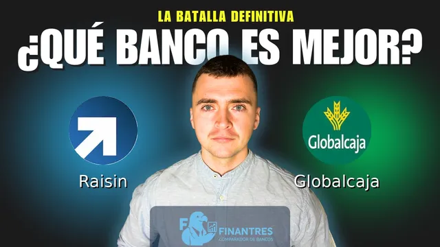 Comparativa de Raisin vs Globalcaja: ¿Cuál es mejor banco? Comparativa de Raisin vs Globalcaja: ¿Cuál es mejor banco?