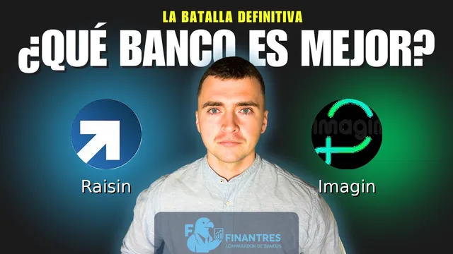 Comparativa de Raisin vs Imagin: ¿Cuál es mejor banco?