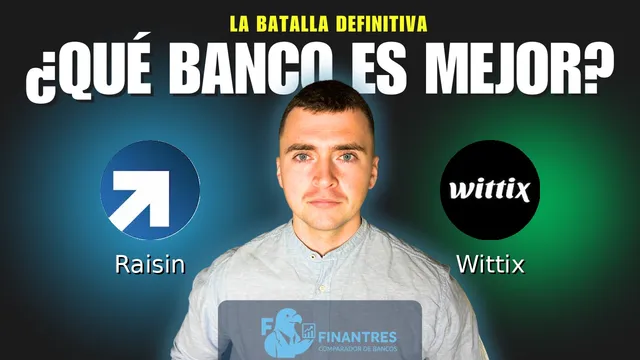 Comparativa de Raisin vs Wittix: ¿Cuál es mejor banco?