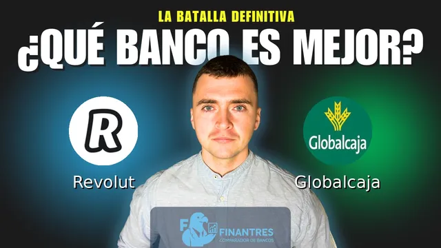 Comparativa de Revolut vs Globalcaja: ¿Cuál es mejor banco? Comparativa de Revolut vs Globalcaja: ¿Cuál es mejor banco?