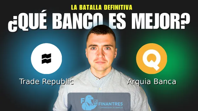 Comparativa de Trade Republic vs Arquia Banca: ¿Cuál es mejor banco? Comparativa de Trade Republic vs Arquia Banca: ¿Cuál es mejor banco?