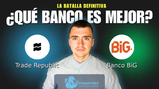 Comparativa de Trade Republic vs Banco BiG: ¿Cuál es mejor banco? Comparativa de Trade Republic vs Banco BiG: ¿Cuál es mejor banco?