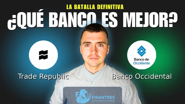 Comparativa de Trade Republic vs Banco Occidental: ¿Cuál es mejor banco?