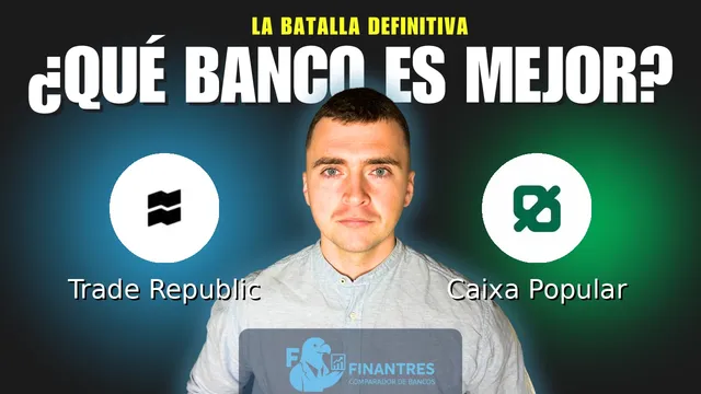 Comparativa de Trade Republic vs Caixa Popular: ¿Cuál es mejor banco? Comparativa de Trade Republic vs Caixa Popular: ¿Cuál es mejor banco?