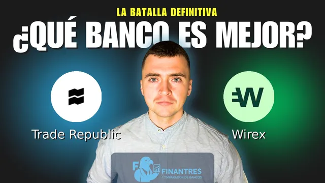 Comparativa de Trade Republic vs Wirex: ¿Cuál es mejor banco? Comparativa de Trade Republic vs Wirex: ¿Cuál es mejor banco?