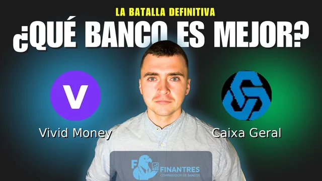 Comparativa de Vivid Money vs Caixa Geral: ¿Cuál es mejor banco? Comparativa de Vivid Money vs Caixa Geral: ¿Cuál es mejor banco?