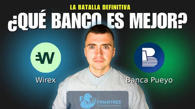 Comparativa de Wirex vs Banca Pueyo: ¿Cuál es mejor banco? Comparativa de Wirex vs Banca Pueyo: ¿Cuál es mejor banco?