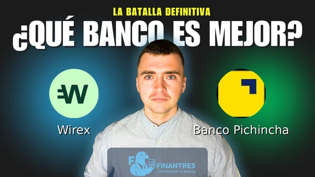 Comparativa de Wirex vs Banco Pichincha: ¿Cuál es mejor banco? Comparativa de Wirex vs Banco Pichincha: ¿Cuál es mejor banco?