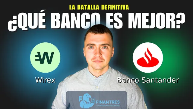 Comparativa de Wirex vs Banco Santander: ¿Cuál es mejor banco? Comparativa de Wirex vs Banco Santander: ¿Cuál es mejor banco?