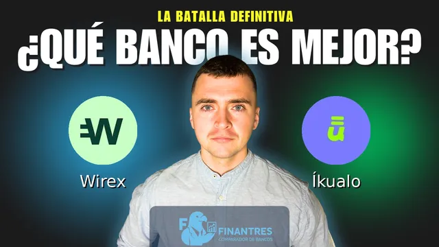 Comparativa de Wirex vs Íkualo: ¿Cuál es mejor banco? Comparativa de Wirex vs Íkualo: ¿Cuál es mejor banco?