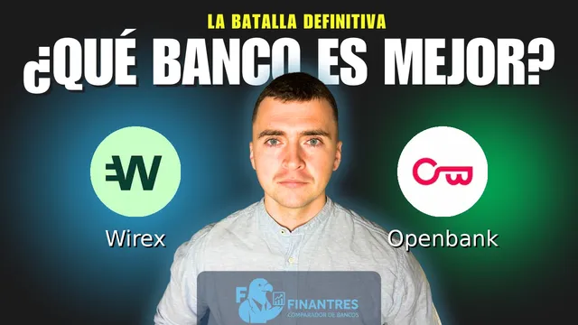 Comparativa de Wirex vs Openbank: ¿Cuál es mejor banco? Comparativa de Wirex vs Openbank: ¿Cuál es mejor banco?