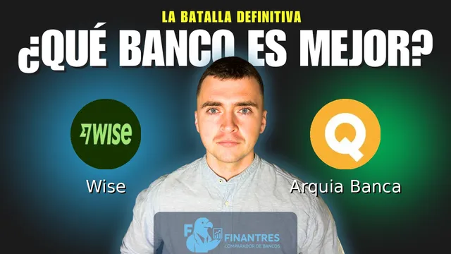 Comparativa de Wise vs Arquia Banca: ¿Cuál es mejor banco? Comparativa de Wise vs Arquia Banca: ¿Cuál es mejor banco?