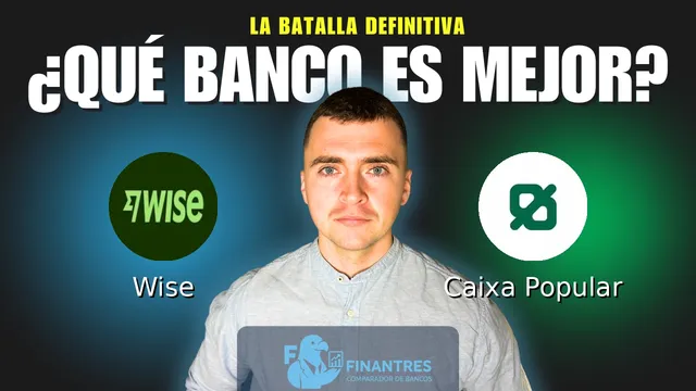 Comparativa de Wise vs Caixa Popular: ¿Cuál es mejor banco? Comparativa de Wise vs Caixa Popular: ¿Cuál es mejor banco?