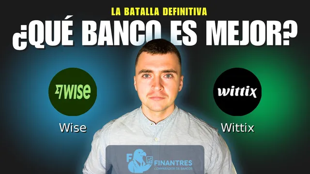 Comparativa de Wise vs Wittix: ¿Cuál es mejor banco? Comparativa de Wise vs Wittix: ¿Cuál es mejor banco?