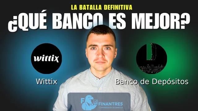Comparativa de Wittix vs Banco de Depósitos: ¿Cuál es mejor banco? Comparativa de Wittix vs Banco de Depósitos: ¿Cuál es mejor banco?
